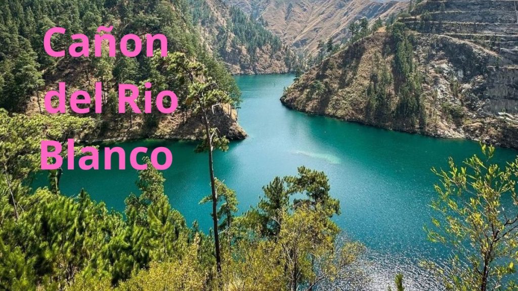 Explorando el Cañón del Río Blanco