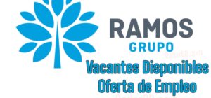 Vacantes Grupo Ramos oferta de empleo